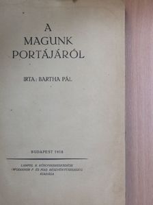 Bartha Pál - A magunk portájáról [antikvár]