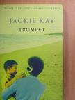 Jackie Kay - Trumpet [antikvár]