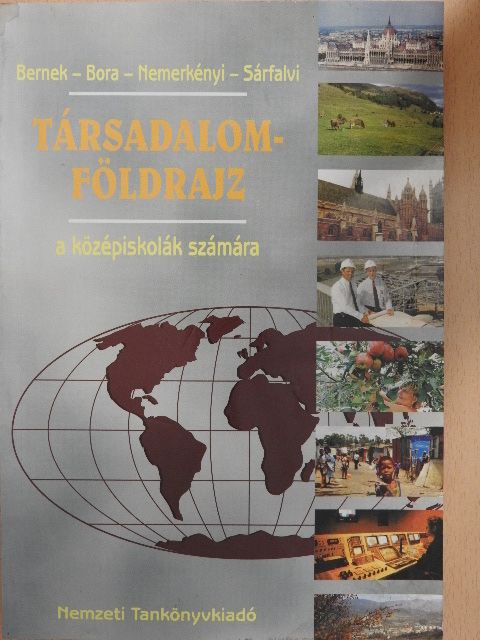 Dr. Bernek Ágnes - Társadalomföldrajz [antikvár]