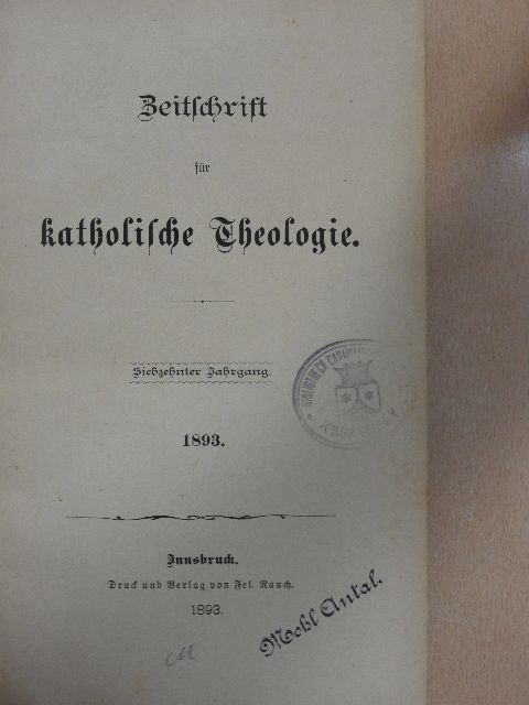 F. A. Stentrup S. J. - Zeitschrift für katholische Theologie 1893. (gótbetűs) [antikvár]
