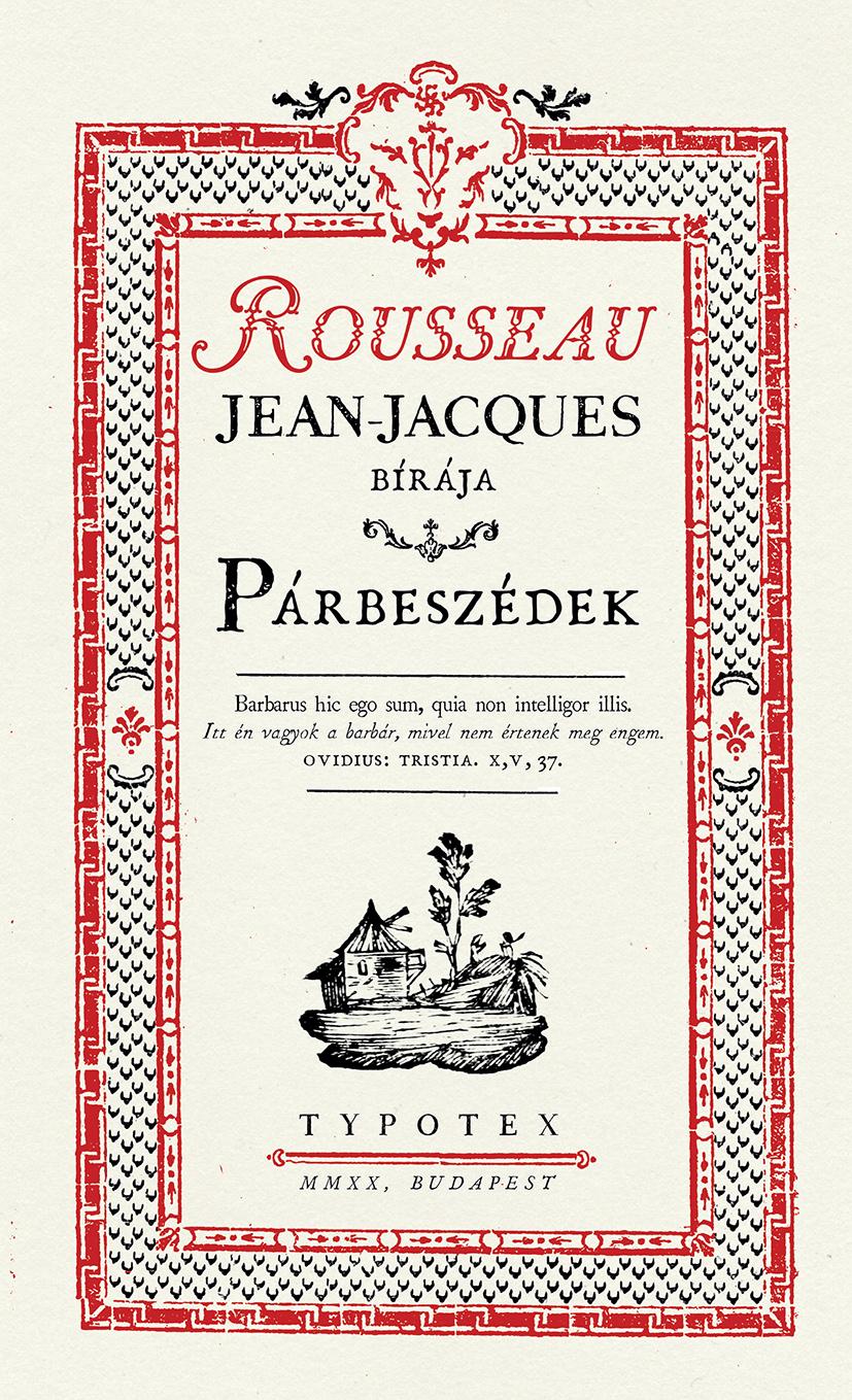 Jean-Jacques Rousseau - Párbeszédek - Rousseau, Jean-Jacques bírája