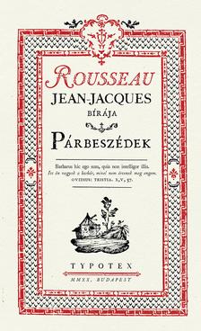 Jean-Jacques Rousseau - Párbeszédek - Rousseau, Jean-Jacques bírája
