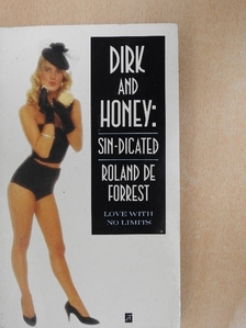 Roland de Forrest - Dirk and Honey: Sin-dicated [antikvár]