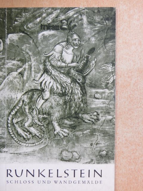 Otto R. von Lutterotti - Schloß Runkelstein bei Bozen und seine Wandgemälde [antikvár]