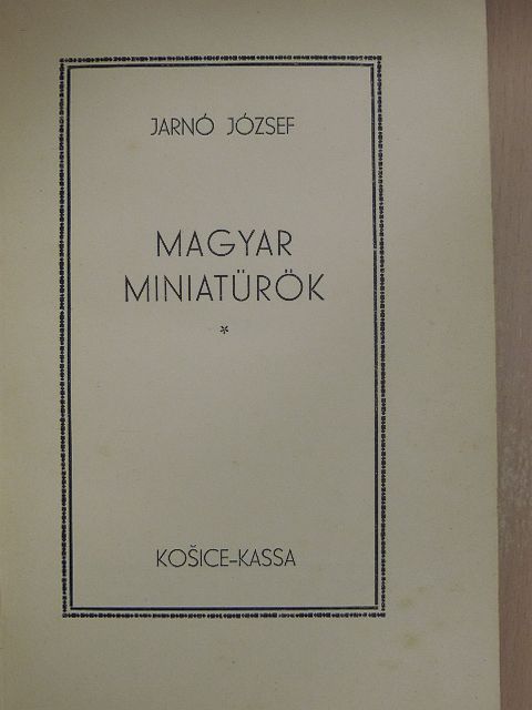 Jarnó József - Magyar miniatürök [antikvár]