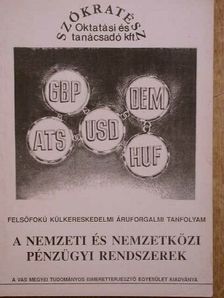 Sajósiné Dr. Kováts Magda - A nemzeti és nemzetközi pénzügyi rendszerek [antikvár]