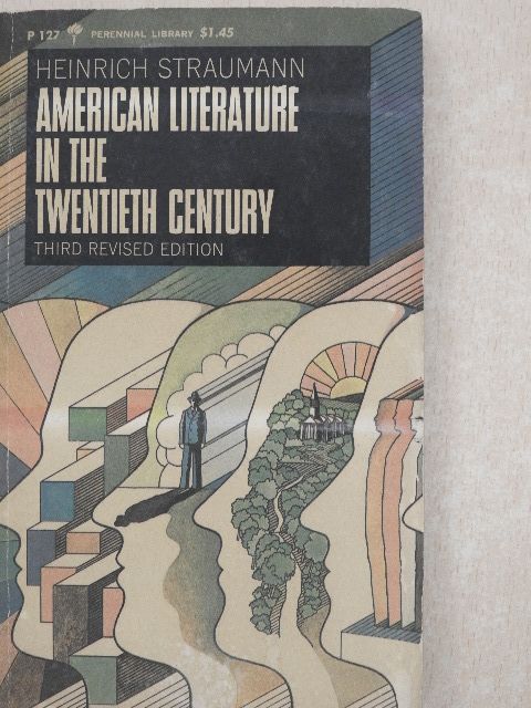 Heinrich Straumann - American Literature in the Twentieth Century [antikvár]