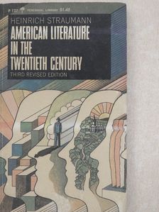 Heinrich Straumann - American Literature in the Twentieth Century [antikvár]