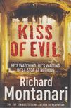 Richard Montanari - Kiss of Evil [antikvár]