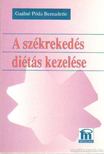 Gaálné Póda Bernadette - A székrekedés diétás kezelése [antikvár]