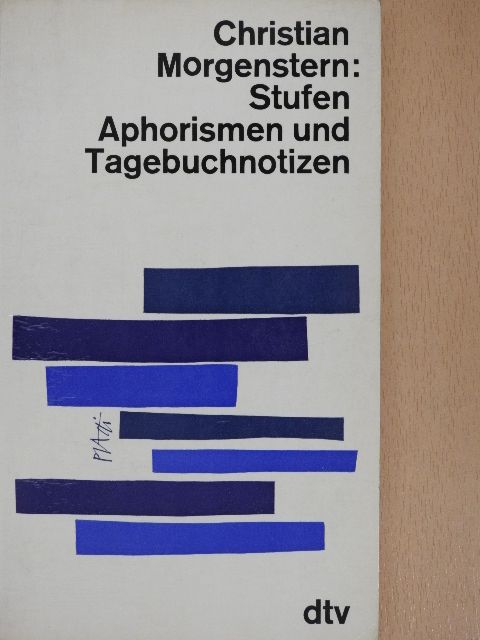 Christian Morgenstern - Stufen/Aphorismen und Tagebuchnotizen [antikvár]