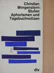 Christian Morgenstern - Stufen/Aphorismen und Tagebuchnotizen [antikvár]