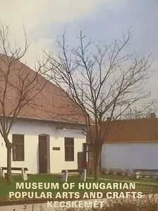 László Nagy - Museum of Hungarian Popular Arts and Crafts Kecskemét [antikvár]