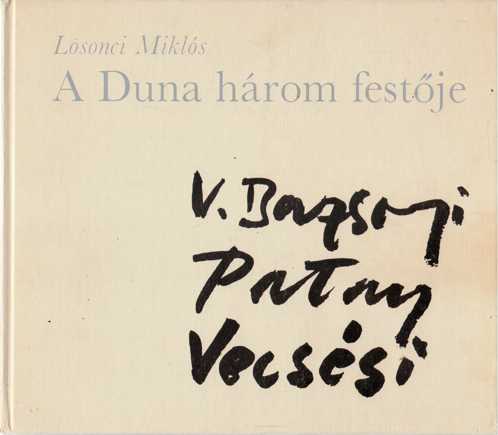 LOSONCI MIKLÓS - A Duna három festője [antikvár]