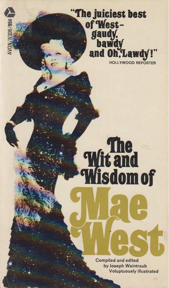 Joseph Weintraub (szerk.) - The Wit and Wisdom of the Mae West [antikvár]