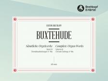 BUXTEHUDE - SAEMTLICHE ORGELWERKE BAND III: CHORALBEARBEITUNGEN A-Ma (K.BECKMANN)