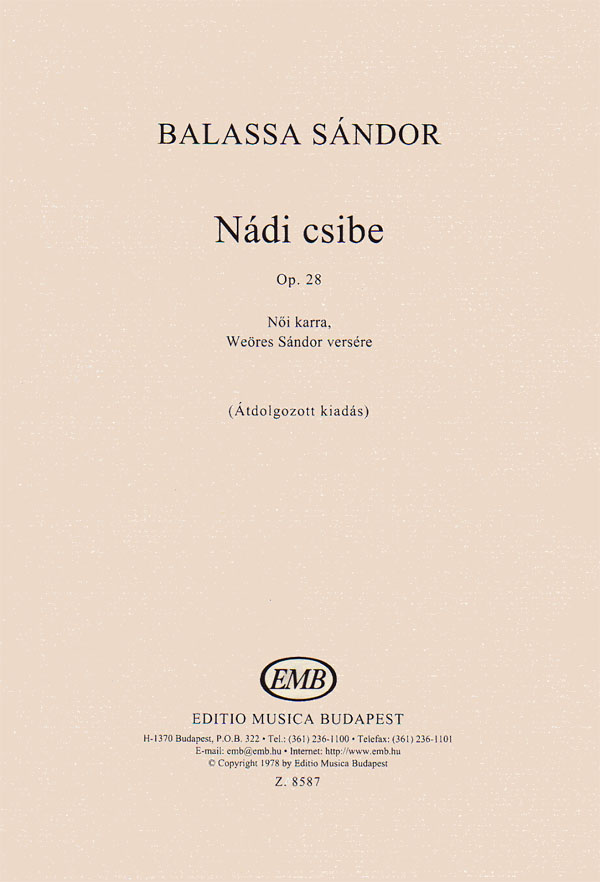 Balassa Sándor - NÁDI CSIBE OP.28 NŐIKAR (WEÖRES SÁNDOR)