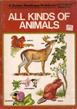 Holl, Adelaide - All Kinds of Animals: A Golden Readiness Workbook-Kindergarten Grades 1-2 [antikvár]