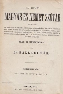 Ballagi Mór - Uj teljes magyar és német szótár [antikvár]