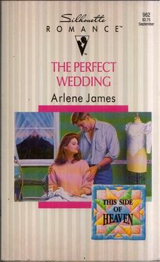 Arlene James - The Perfect Wedding [antikvár]