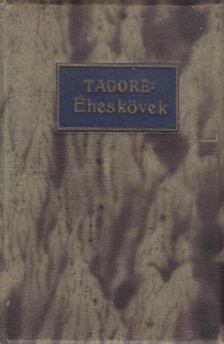 Rabindranáth Tagore - Éhes kövek [antikvár]