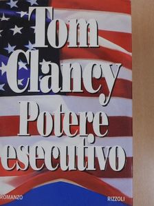 Tom Clancy - Potere Esecutivo [antikvár]