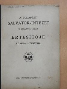Dr. Halamka Gyula - A budapesti Salvator-Intézet értesítője az 1932-33. tanévről [antikvár]