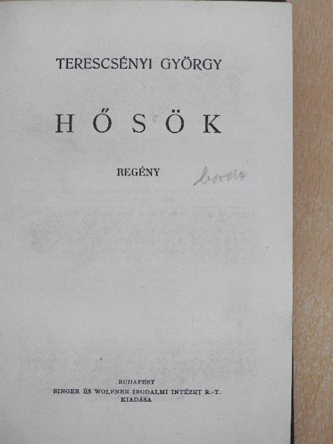 Terescsényi György - Hősök [antikvár]