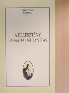 Bittsánszky Géza - A keresztény társadalmi tanítás [antikvár]