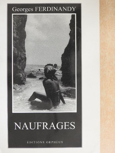 Ferdinandy György - Naufrages [antikvár]