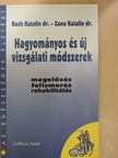 Dr. Bach Katalin - Hagyományos és új vizsgálati módszerek [antikvár]