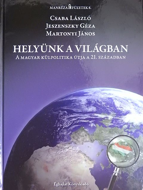 Csaba László - Helyünk a világban [antikvár]