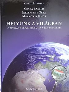 Csaba László - Helyünk a világban [antikvár]