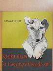 Csuka Edit - Kiskutya a nagyvilágban [antikvár]