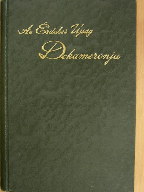 Balázs Béla - Az Érdekes Ujság Dekameronja IV. (töredék) [antikvár]