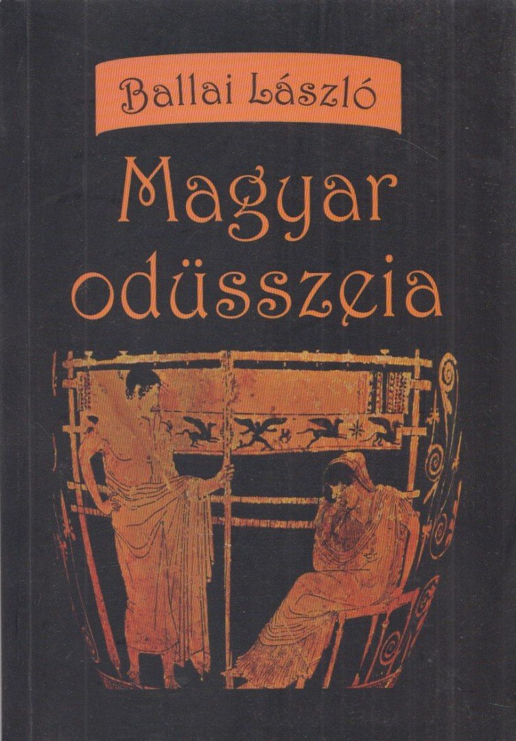 BALLAI LÁSZLÓ - Magyar odüsszeia (Dedikált) [antikvár]