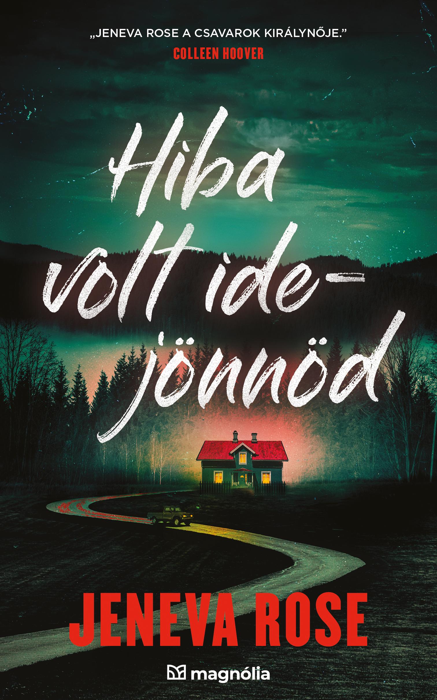 Jeneva Rose - Hiba volt idejönnöd [eKönyv: epub, mobi]