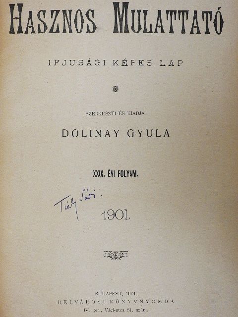 Erdélyi Zoltán - Hasznos mulattató 1900-1901. (nem teljes évfolyam) [antikvár]