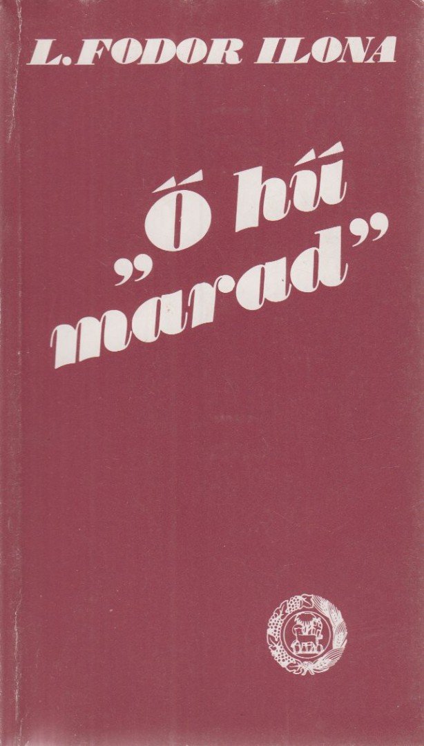 L. Fodor Ilona - Ő hű marad [antikvár]