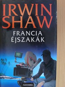 Irwin Shaw - Francia éjszakák [antikvár]