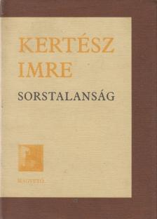 KERTÉSZ IMRE - Sorstalanság [antikvár]