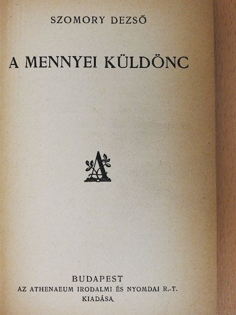 Szomory Dezső - A mennyei küldönc [antikvár]