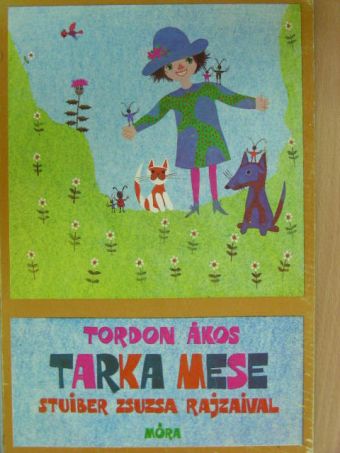 Tordon Ákos - Tarka mese [antikvár]