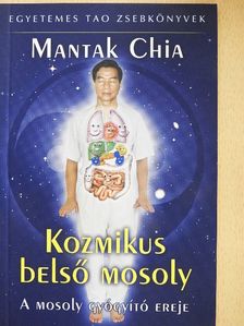 Mantak Chia - Kozmikus belső mosoly [antikvár]