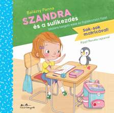 Balázsy Panna - Szandra és a sulikezdés