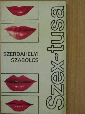 Szerdahelyi Szabolcs - Szex-tusa [antikvár]