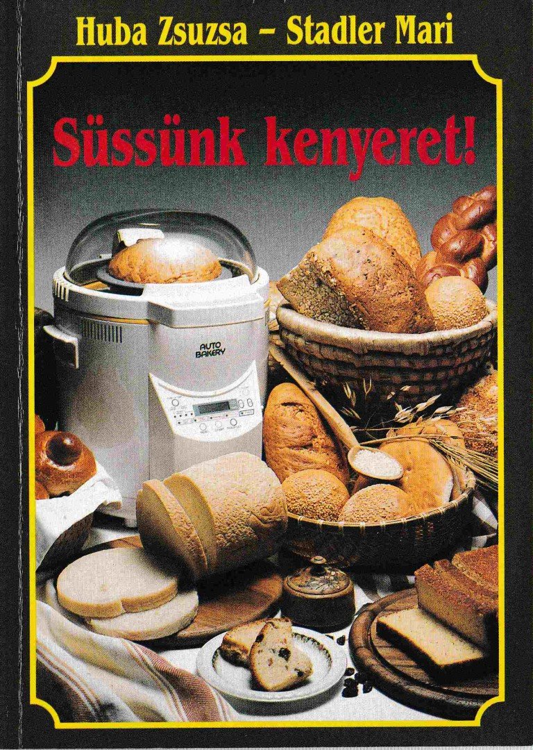 Süssünk kenyeret! [antikvár]