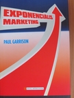 Paul Garrison - Exponenciális marketing [antikvár]