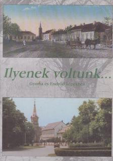 Ilyenek voltunk... [antikvár]