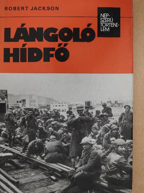 Robert Jackson - Lángoló hídfő [antikvár]